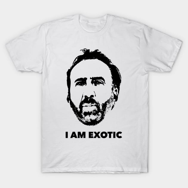 I Am Exotic T-Shirt by DesignCat